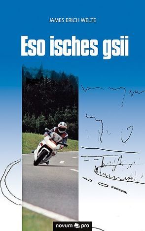 Eso isches gsii von WELTE,  JAMES ERICH