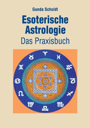 Esoterische Astrologie von Scholdt,  Gunda