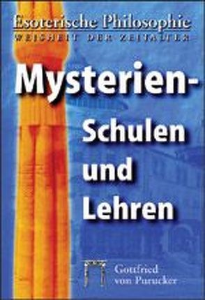 Esoterische Philosophie – Die Tradition / Mysterienschulen und Lehren von Purucker,  Gottfried von