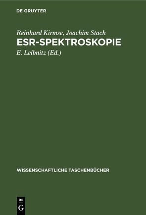 ESR-Spektroskopie von Kirmse,  Reinhard, Leibnitz,  E., Stach,  Joachim