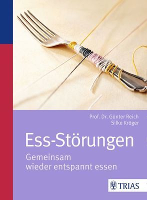 Ess-Störungen von Kröger,  Silke, Reich,  Günter