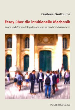 Essay über die intuitionelle Mechanik von Blanchaud,  Pierre, Guillaume,  Gustave