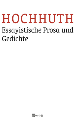 Essayistische Prosa und Gedichte von Hochhuth,  Rolf, Simon,  Dietrich