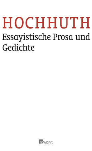 Essayistische Prosa und Gedichte von Hochhuth,  Rolf, Simon,  Dietrich