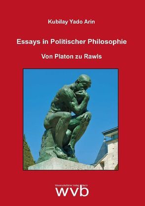 Essays in Politischer Philosophie von Arin,  Kubilay Yado