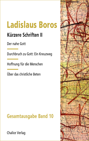 Essays und Artikel zu Theologie, Philosophie, Kunst und Kultur 1958–1963 von Boros,  Ladislaus