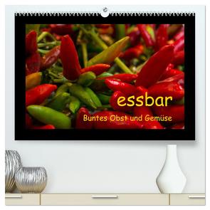 essbar – Buntes Obst und Gemüse (hochwertiger Premium Wandkalender 2024 DIN A2 quer), Kunstdruck in Hochglanz von Goerz,  Beate