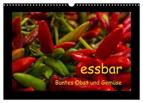 essbar – Buntes Obst und Gemüse (Wandkalender 2024 DIN A3 quer), CALVENDO Monatskalender von Goerz,  Beate