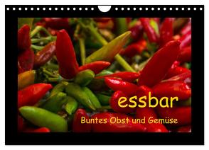 essbar – Buntes Obst und Gemüse (Wandkalender 2024 DIN A4 quer), CALVENDO Monatskalender von Goerz,  Beate