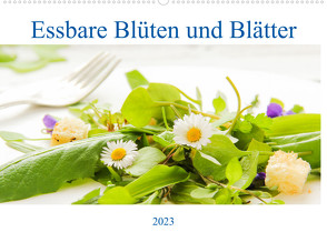 essbare Blüten und Blätter (Wandkalender 2023 DIN A2 quer) von EFLStudioArt