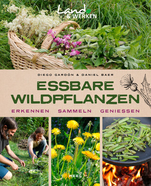 Essbare Wildpflanzen von Baer,  Daniel, Gardón,  Diego, Peschel,  Tilmann