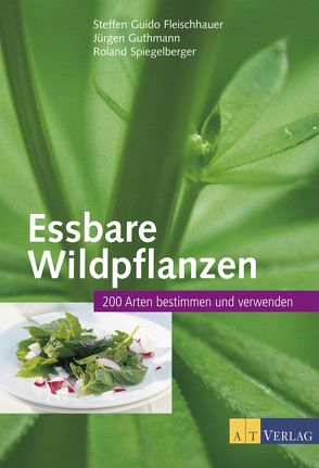 Essbare Wildpflanzen – eBook von Fleischhauer,  Steffen Guido, Fleischhauer,  Timm, Guthmann,  Jürgen, Spiegelberger,  Roland, Uslu,  Hatice