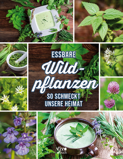 Essbare Wildpflanzen – So lecker schmeckt die Heimat