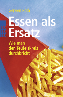 Essen als Ersatz von Flessenkemper,  Gabriele, Roth,  Geneen