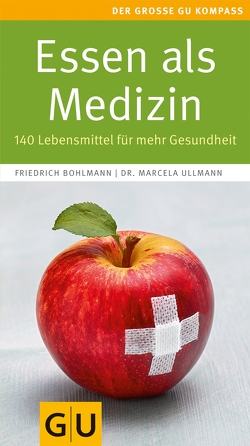 Essen als Medizin von Bohlmann,  Friedrich, Ullmann,  Dr. Marcela