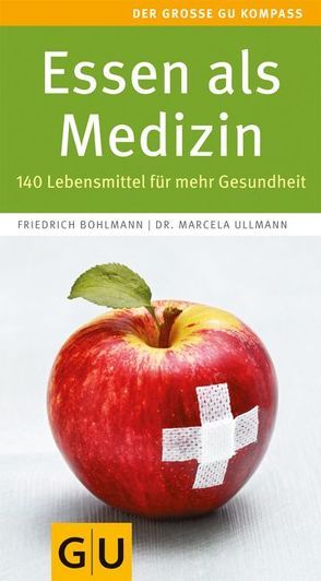 Essen als Medizin von Bohlmann,  Friedrich, Ullmann,  Marcela