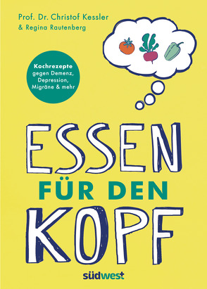 Essen für den Kopf von Kessler,  Christof