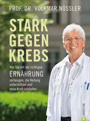 Stark gegen Krebs von Nüssler,  Volkmar