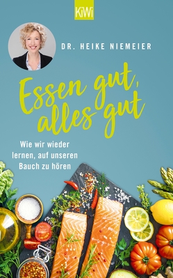 Essen gut, alles gut von Niemeier,  Dr. Heike