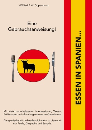 Essen in Spanien… von Oppermann,  Wilfried F. W.