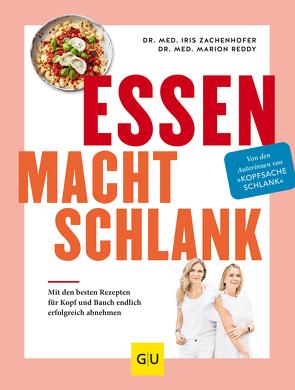 Essen macht schlank von Reddy,  Dr. Marion, Zachenhofer,  Dr. Iris