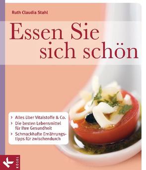 Essen Sie sich schön von Stahl,  Ruth Claudia