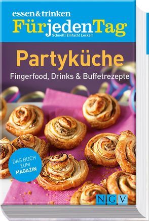 essen & trinken Für jeden Tag – Partyküche