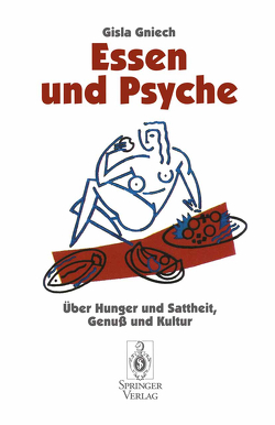 Essen und Psyche von Gniech,  Gisla