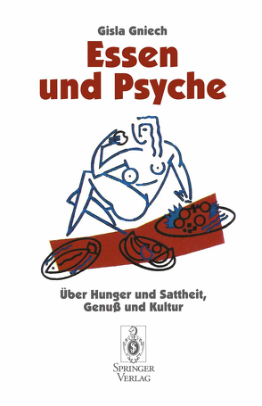 Essen und Psyche von Gniech,  Gisla