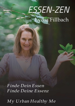 ESSEN-ZEN von Fillbach,  Mag. Lydia