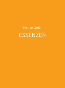 ESSENZEN orange von Stoll,  Michael