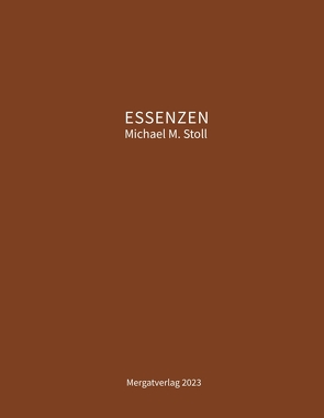 ESSENZEN VII von Stoll,  Michael M.