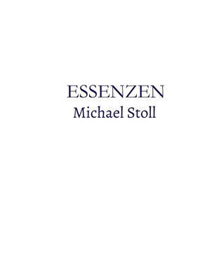 ESSENZEN_Blau von Stoll,  Michael