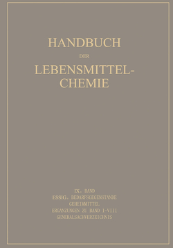 Essig Bedarfsgegenstände Geheimmittel von Bames,  E., Behre,  A., Beythien,  A., Bleyer,  B., Büttner,  G., Cronover,  A., Eichstädt,  A., Griebel,  C., Grossfeld,  J., Haevecker,  H., Hese,  A., Holthöfer,  H., Mohr,  W., Reif,  G., Rüdiger,  M.