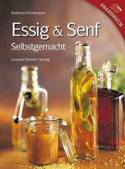 Essig & Senf von Fischerauer,  Andreas