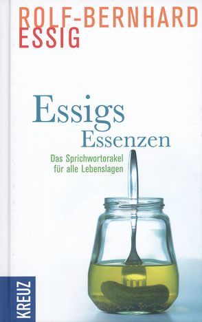 Essigs Essenzen von Essig,  Rolf-Bernhard