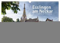 Esslingen am Neckar. Ein- und Ausblicke von Andreas Voigt (Wandkalender 2024 DIN A3 quer), CALVENDO Monatskalender von Voigt,  Andreas