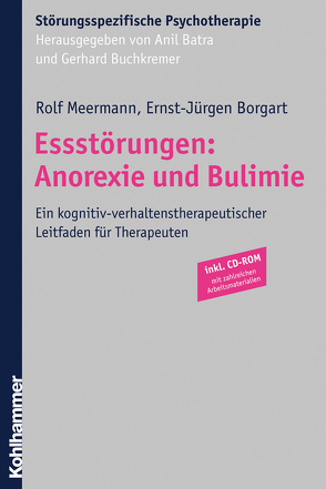 Essstörungen: Anorexie und Bulimie von Batra,  Anil, Borgart,  Ernst-Jürgen, Buchkremer,  Gerhard, Meermann,  Rolf