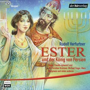 Ester und der König von Persien von Albrecht,  Henrik, Brückner,  Christian, Hahn,  Bernt, Herfurtner,  Rudolf, Krumbiegel,  Ulrike, Leist,  Claudia Johanna, Tregor,  Michael