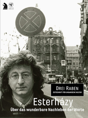 Esterházy – Über das wunderbare Nachleben der Worte