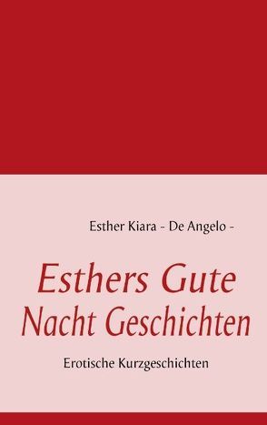 Esthers Gute Nacht Geschichten von De Angelo,  Esther Kiara