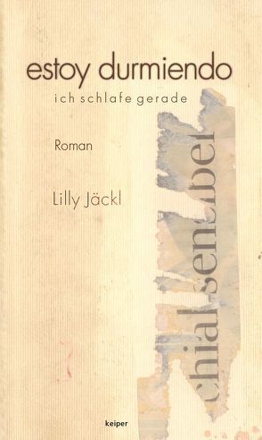 estoy durmiendo – ich schlafe gerade von Jäckl,  Lilly