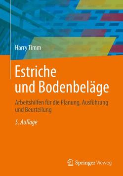 Estriche und Bodenbeläge von Timm,  Harry