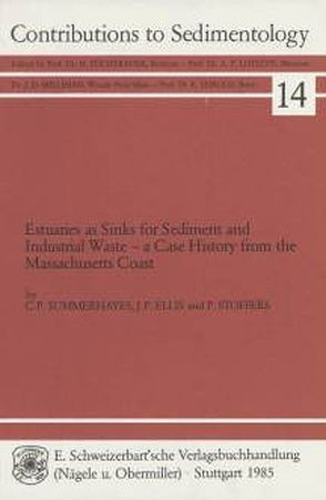 Estuaries as Sinks for Sediment and Industrial Waste von Ellis,  Jeffrey P, Stoffers,  Peter, Summerhayes,  Colin P