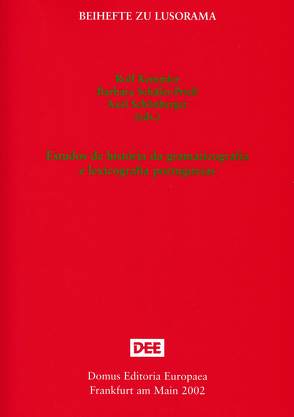 Estudos de história da grammaticografia e lexicografia portuguesas von Kemmler,  Rolf, Schäfer-Prieß,  Barbara, Schönberger,  Axel