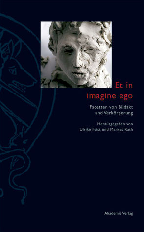 Et in imagine ego von Feist,  Ulrike, Rath,  Markus