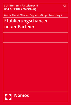 Etablierungschancen neuer Parteien von Morlok,  Martin, Poguntke,  Thomas, Zons,  Gregor