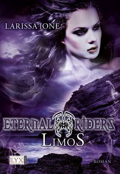 Eternal Riders – Limos von Ione,  Larissa, Oder,  Bettina