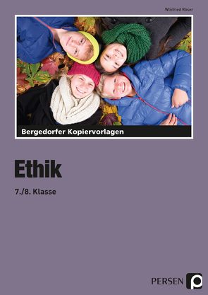 Ethik – 7./8. Klasse von Röser,  Winfried