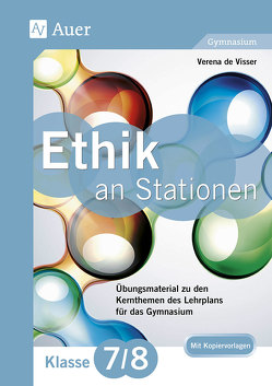 Ethik an Stationen 7-8 Gymnasium von Visser,  Verena de